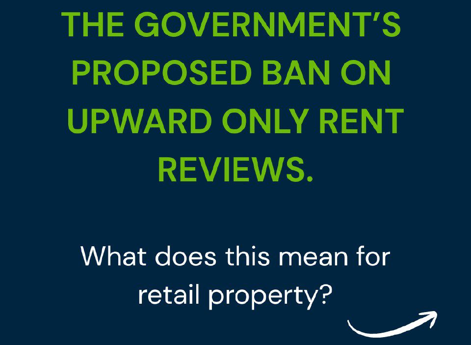 Government Ban On Upward Only Rent Reviews
